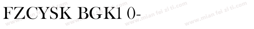 FZCYSK BGK1 0字体转换